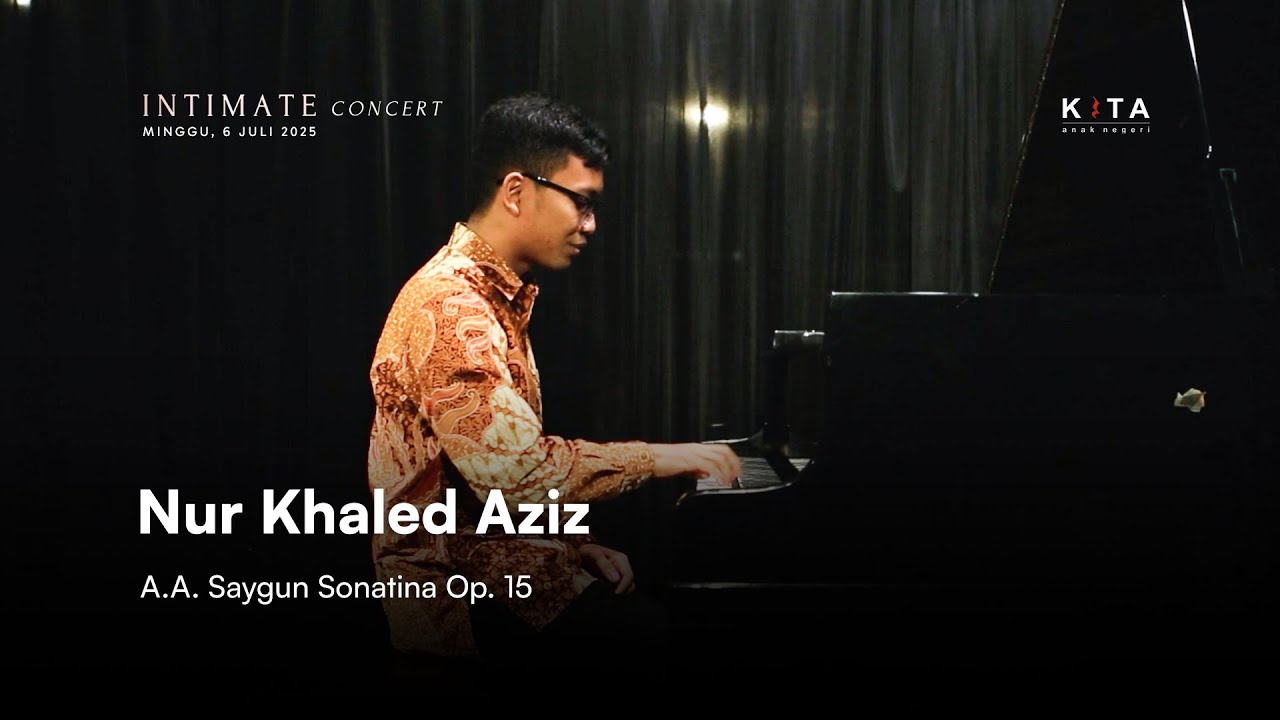 ⁠A.A Saygun Sonatina Op. 15 - Nur Khaled Aziz