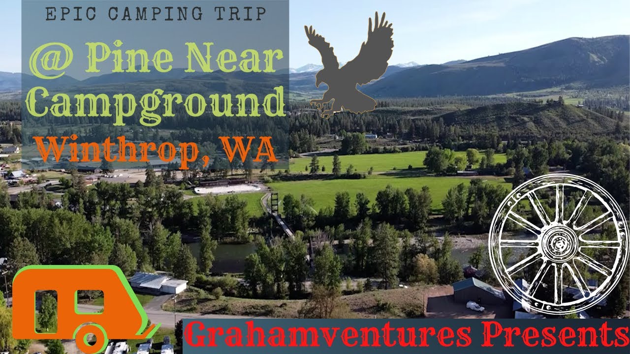 Camping in the Old West at Pine Near RV Park in Winthrop