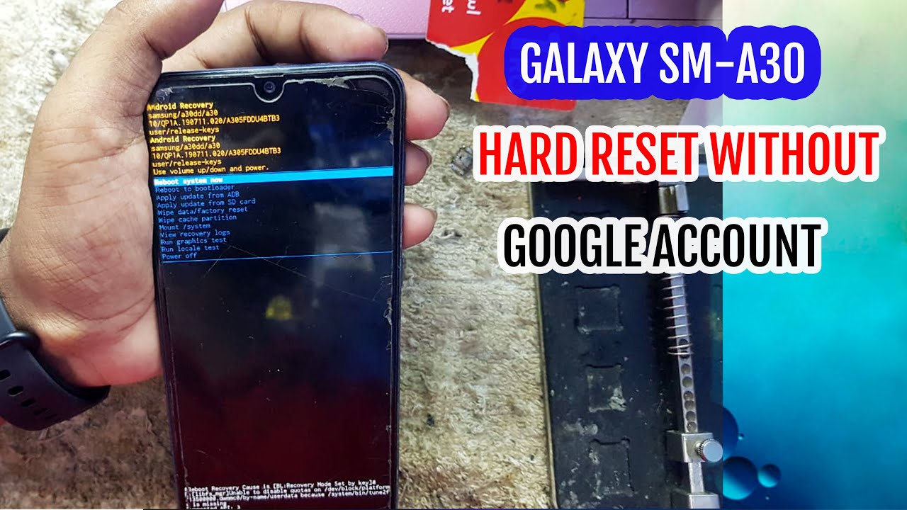 SAMSUNG Galaxy A30 Hard Reset  No Google account without pc