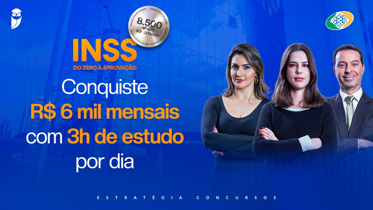 INSS do zero à aprovação - Conquiste R$ 6 mil mensais com 3h de estudo por dia