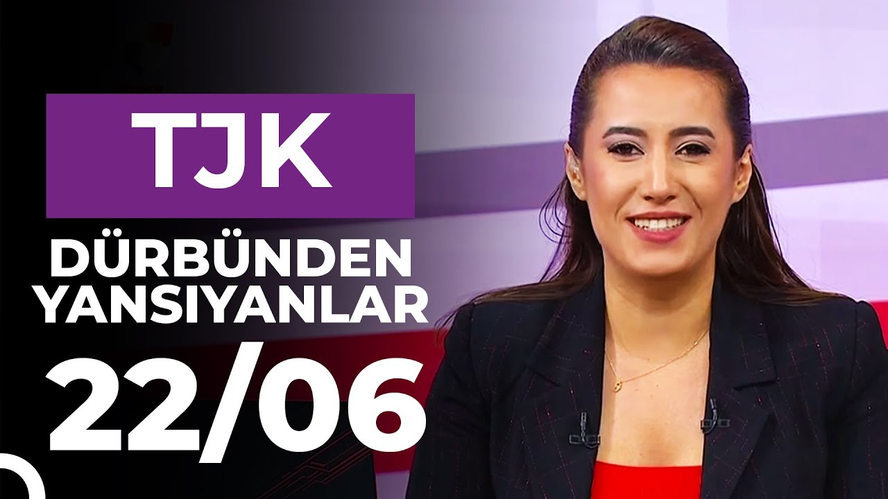 Dürbünden Yansıyanlar (Gazi Özel) 22/06/2022