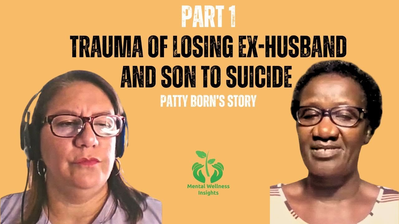 (Part 1) The Trauma of Losing My Ex-Husband and Son to Suicide
