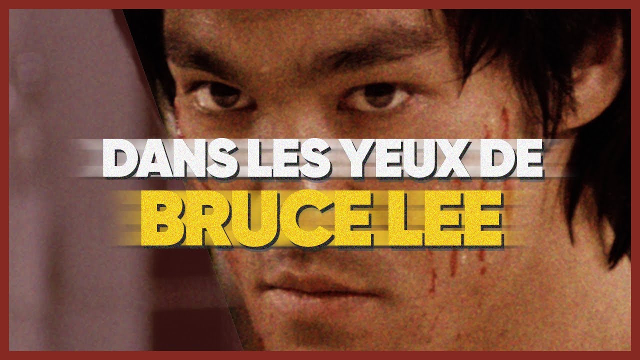 Dans les yeux de BRUCE LEE