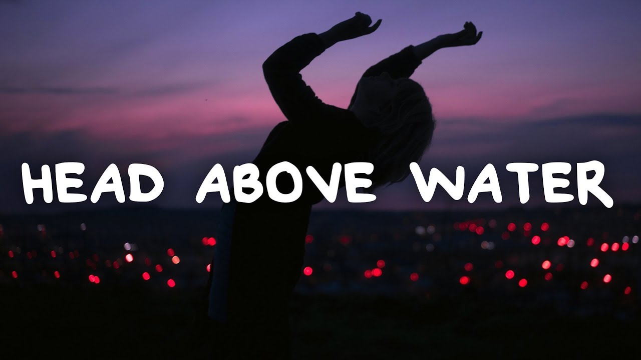 Olive James - Head Above Water (Lyrics)