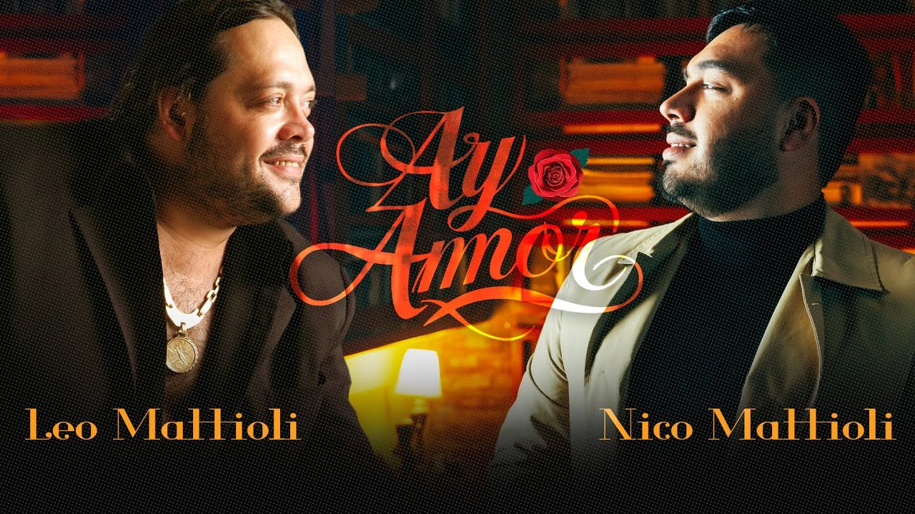 AY AMOR! Enganchados - Leo Mattioli & Nico Mattioli
