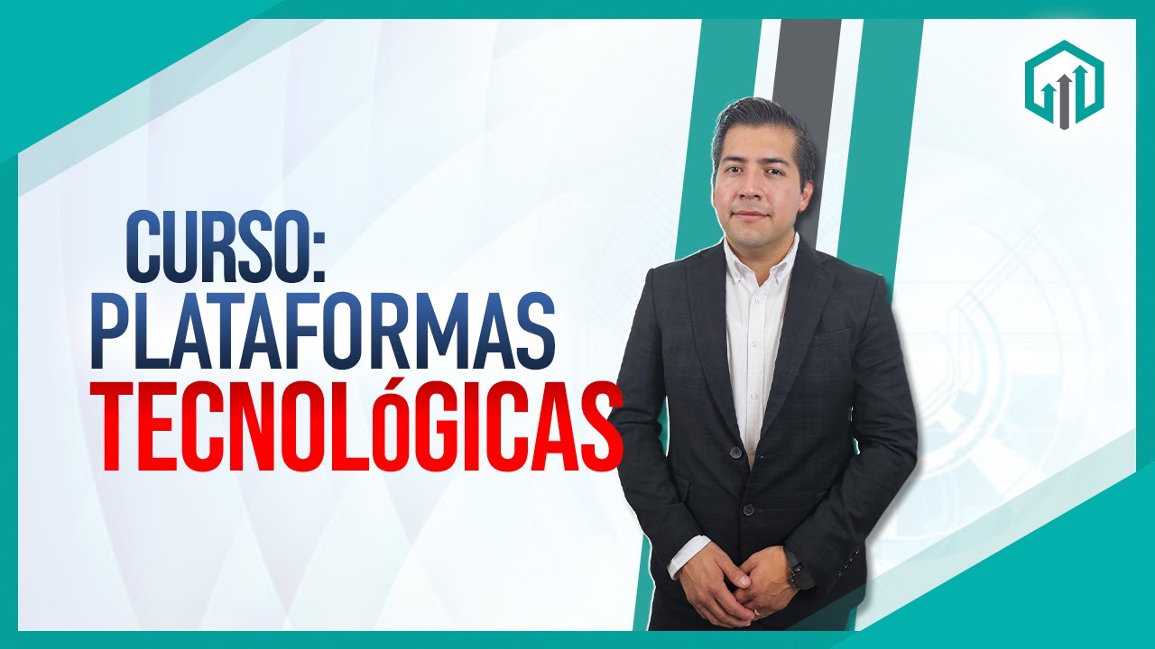 CURSO: PLATAFORMAS TECNOLÓGICAS