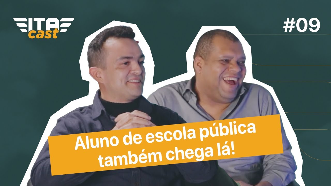 ITA CAST #9: aluno de escola pública também chega lá!