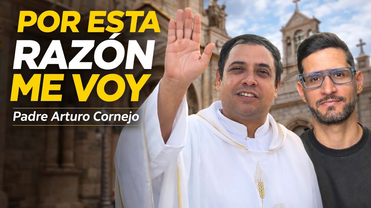 Padre Arturo Cornejo dice Adiós por esta Razón 🤯