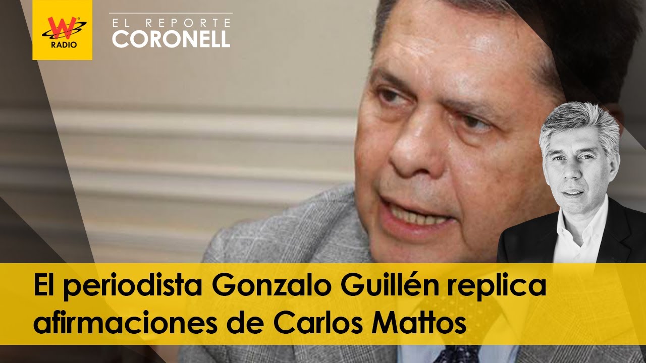 El periodista Gonzalo Guillén replica afirmaciones de Carlos Mattos