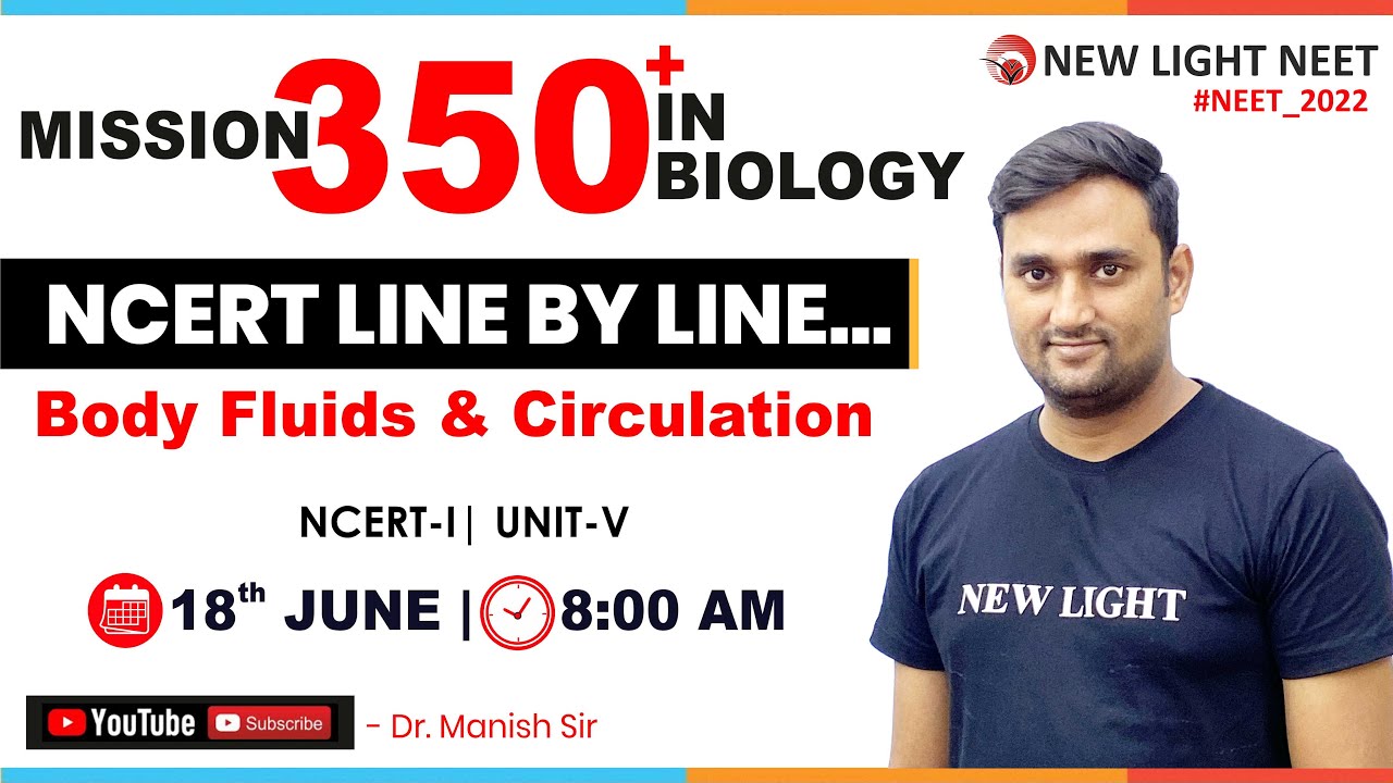 LIVE NEET 2022 | MISSION 350+ IN BIOLOGY | NCERT LINE BY LINE | Body Fluids and Circulation #NEET