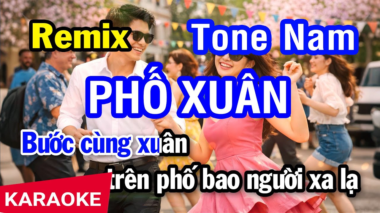 Karaoke Phố Xuân Remix Tone Nam | Nhan KTV