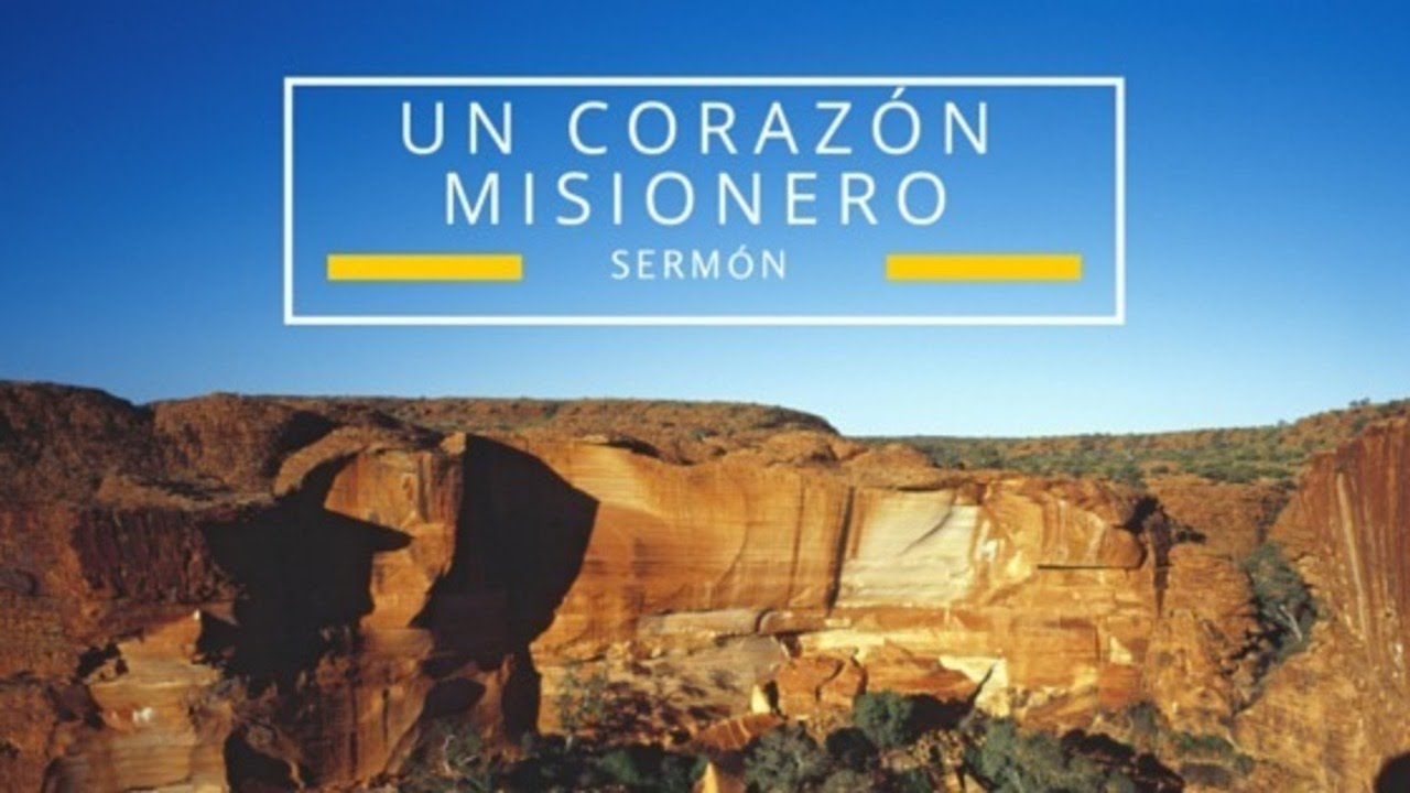 Un corazón Misionero - Sermón por Hector Barrero
