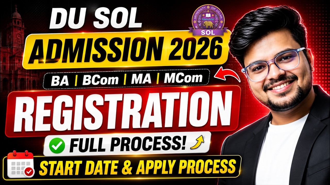 🚨DU SOL UG & PG Admission 2026: Registration Process | Start Date & Apply Process | Latest Update!