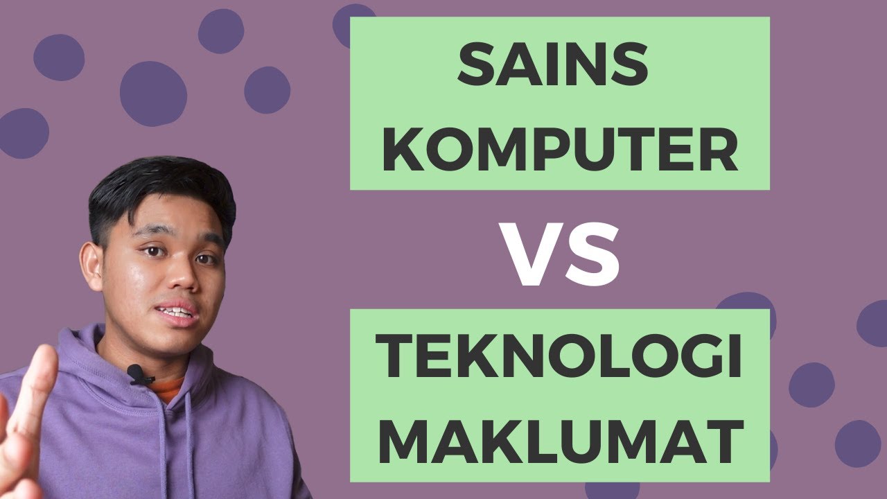 Beza SAINS KOMPUTER dan TEKNOLOGI MAKLUMAT