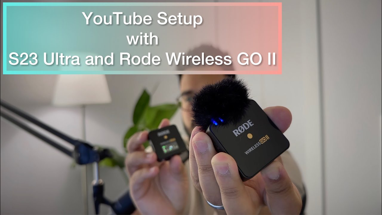 MY YOUTUBE SETUP WITH SAMSUNG GALAXY S23 ULTRA AND RODE WIRELESS GO II MIC!!!