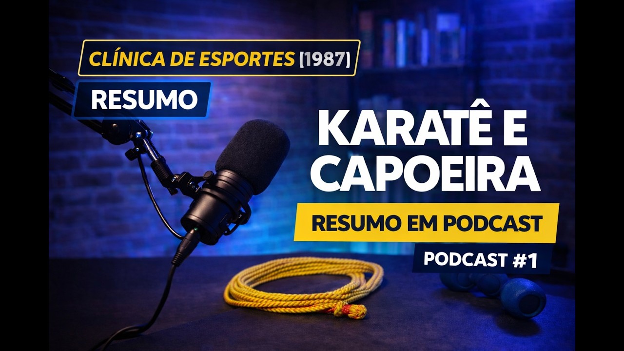 Clínica de Esportes (1987) – Resumo | Karatê e Capoeira Podcast #1