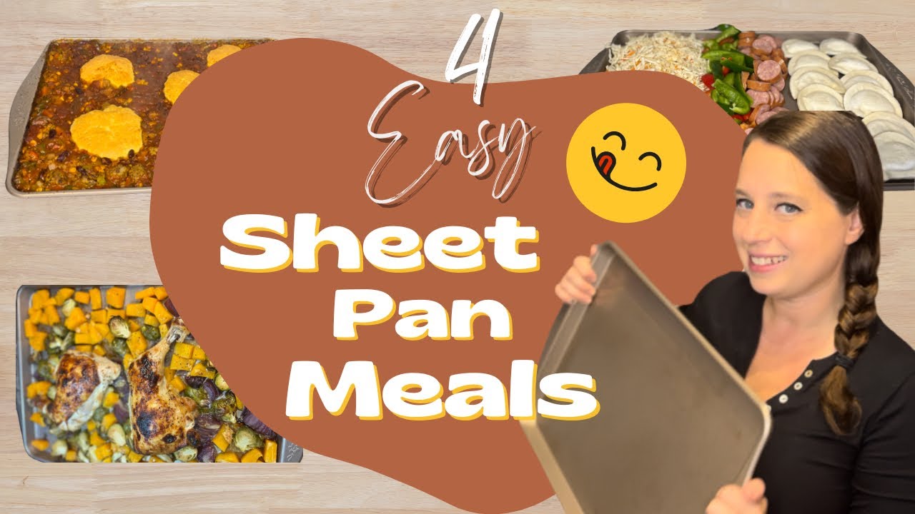 DUMP AND GO SHEET PAN MEALS | 4 EASY ONE-PAN DINNER RECIPES | WHATS FOR DINNER?