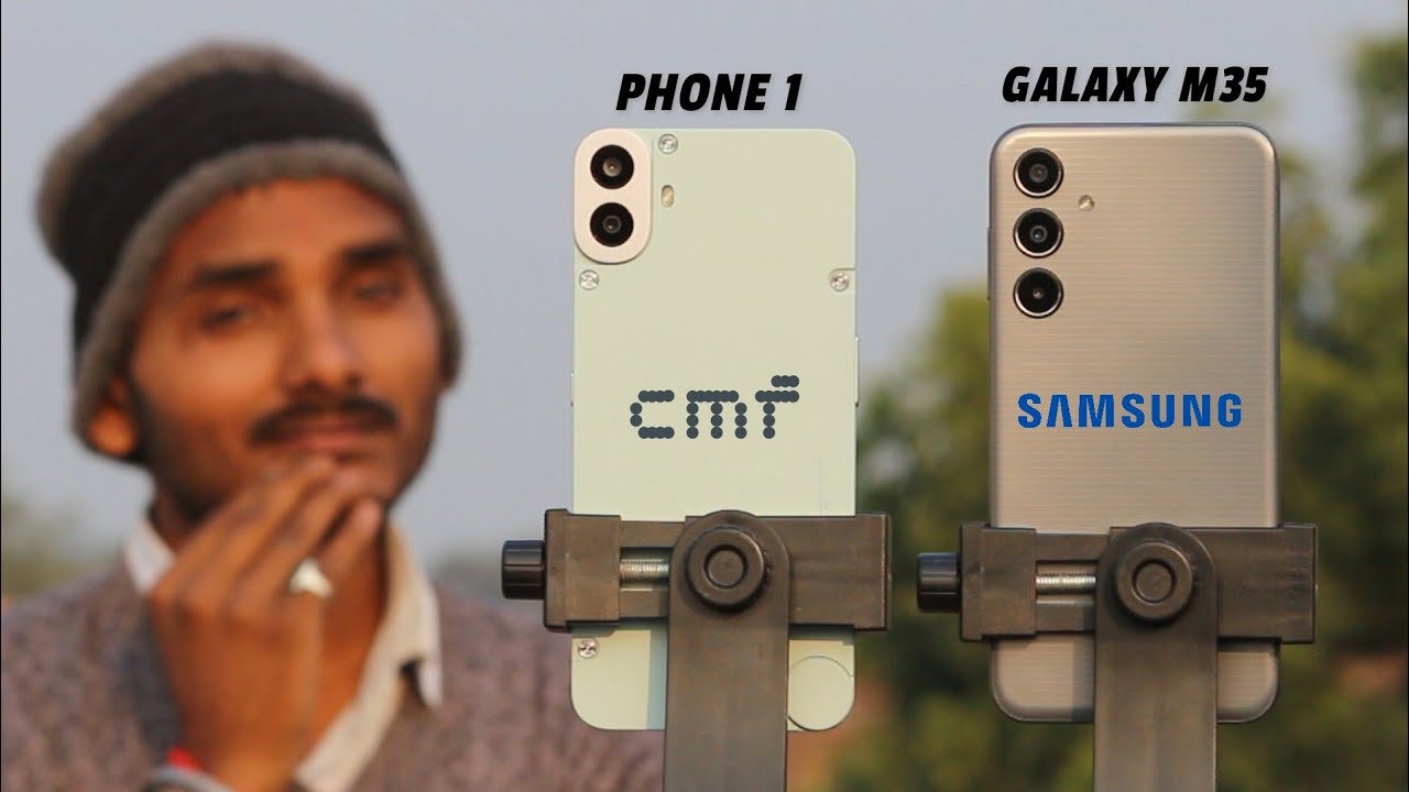 Cmf Phone 1 vs Samsung Galaxy M35 : Comparison & Test.
