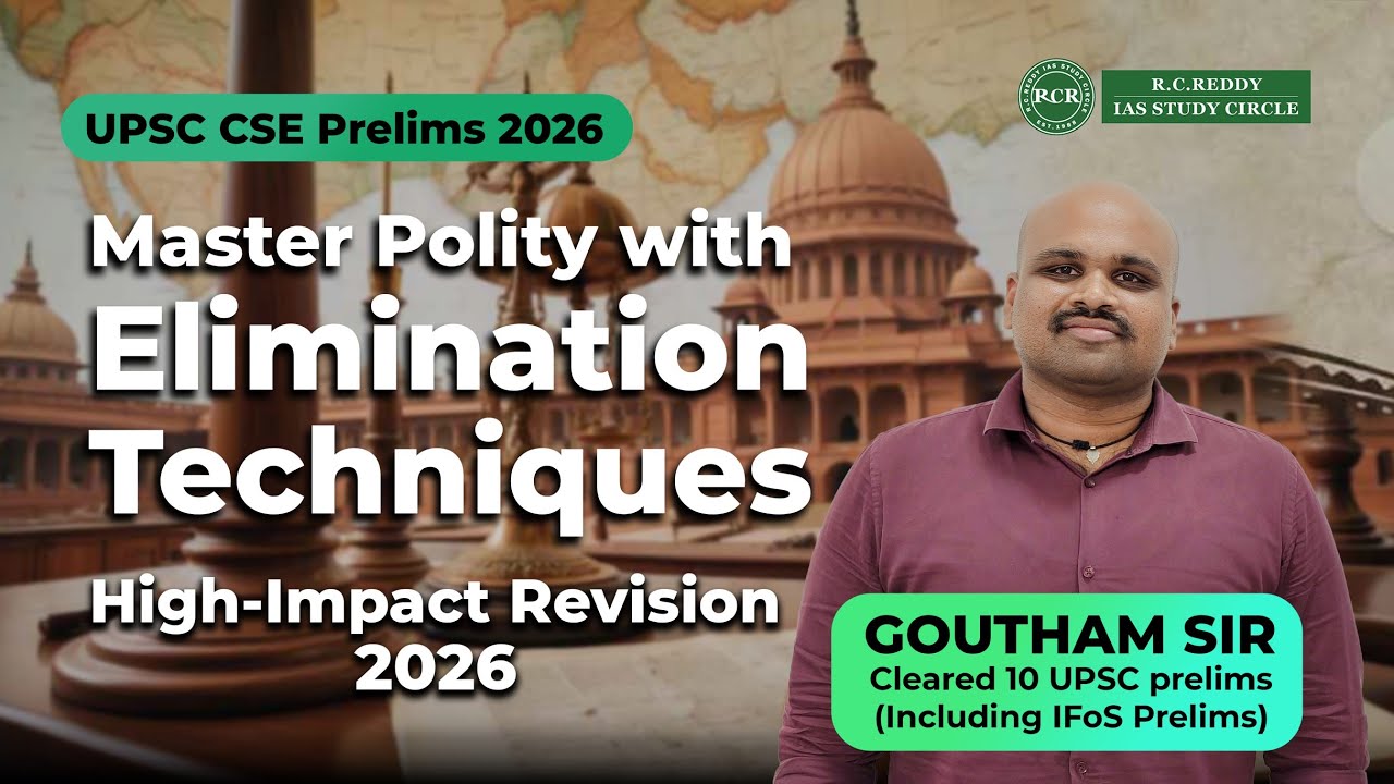 Master Polity with Elimination Techniques | Goutham Sir| R.C.Reddy IAS Study Circle