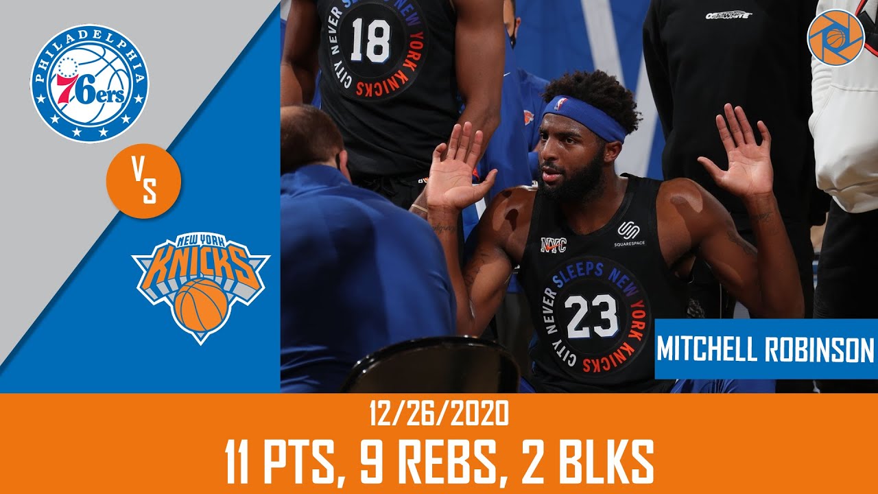 Mitchell Robinson's Full Game Highlights: 11 PTS, 9 REBS, 2 BLKS vs 76ers | 20-21 NBA Regular Season