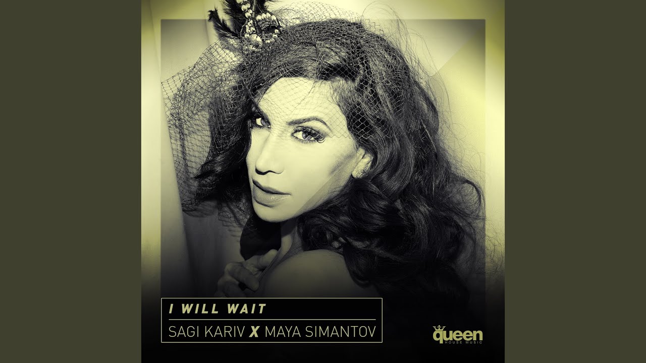 I Will Wait