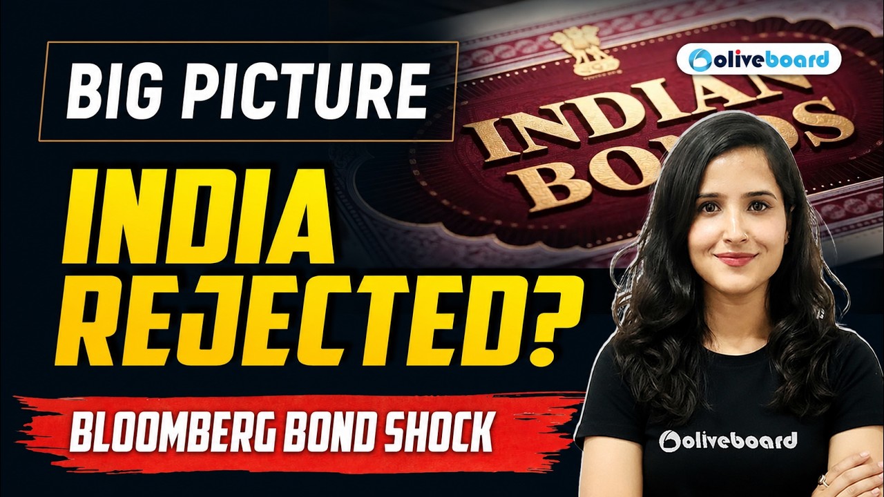 India Rejected? | Bloomberg Bond Shock | Big Picture Series