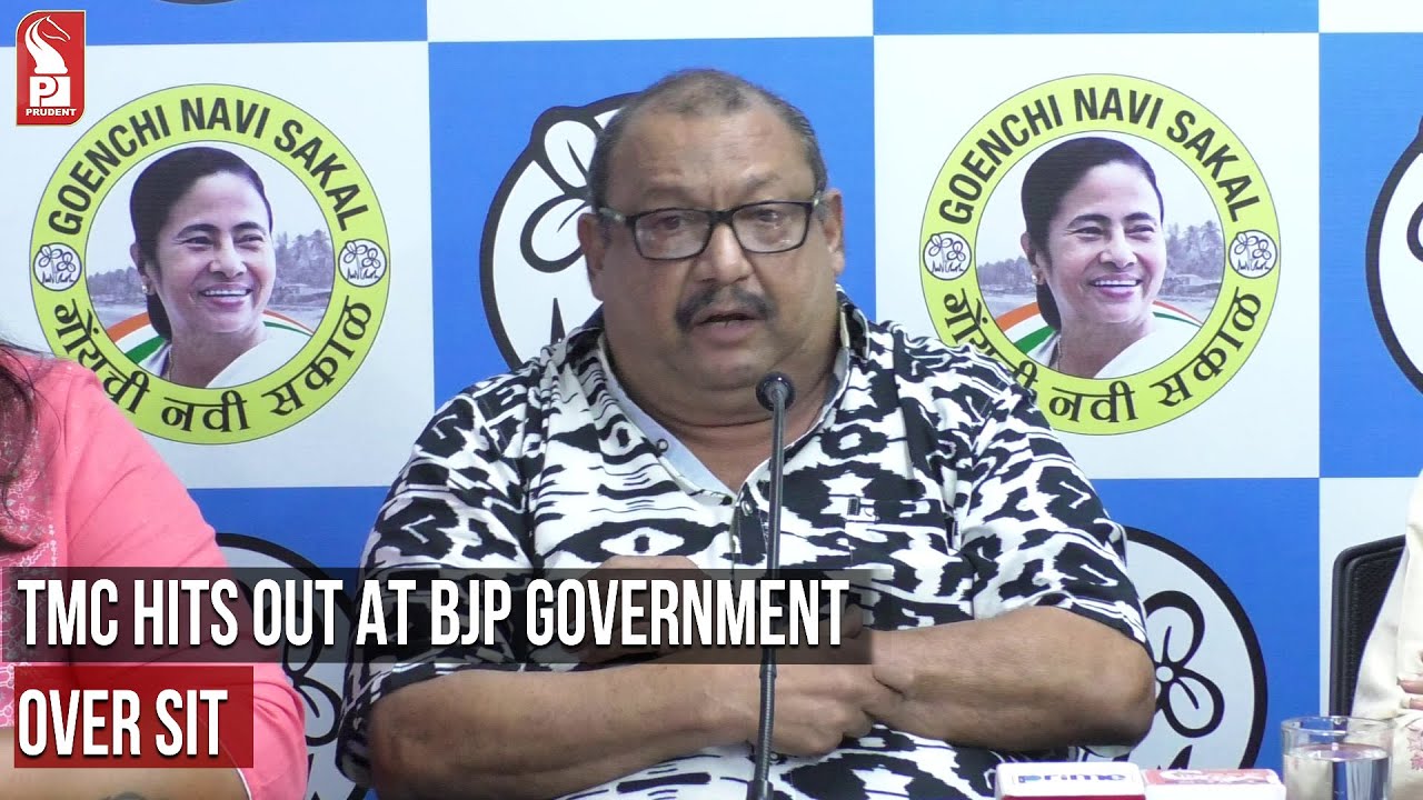 TMC HITS OUT AT BJP GOVERNMENT OVER SIT |Prudent Media Goa