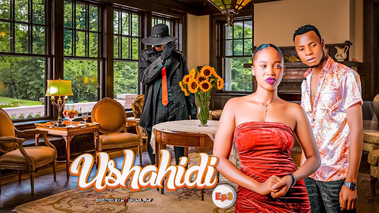 USHAHIDI — EPISODE 3 💔life of pain