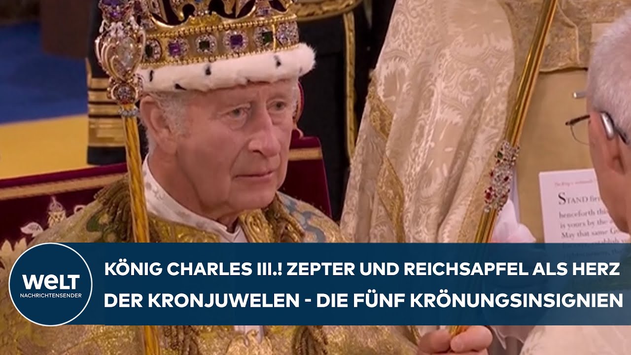 K&Ouml;NIG CHARLES III: Zepter und Reichsapfel als Herz der Kronjuwelen! Die f&uuml;nf Kr&ouml;nungsinsignien