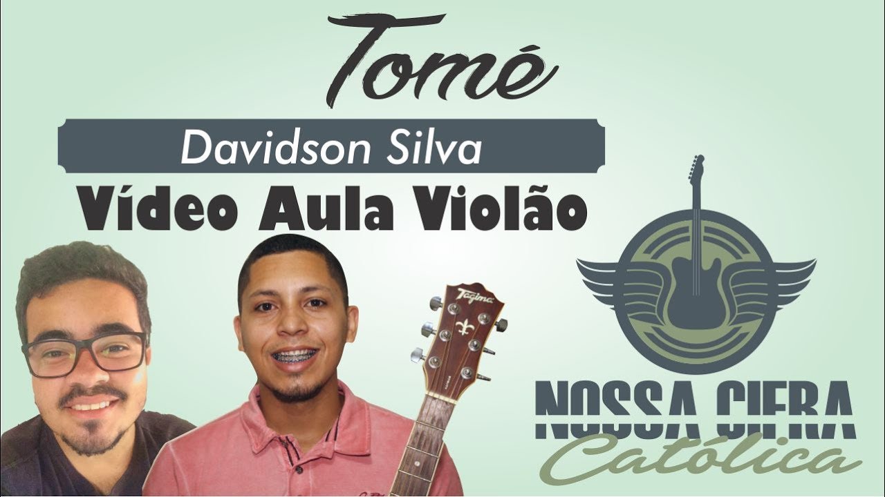 Tomé - Davidson Silva (Vídeo Aula Violão)