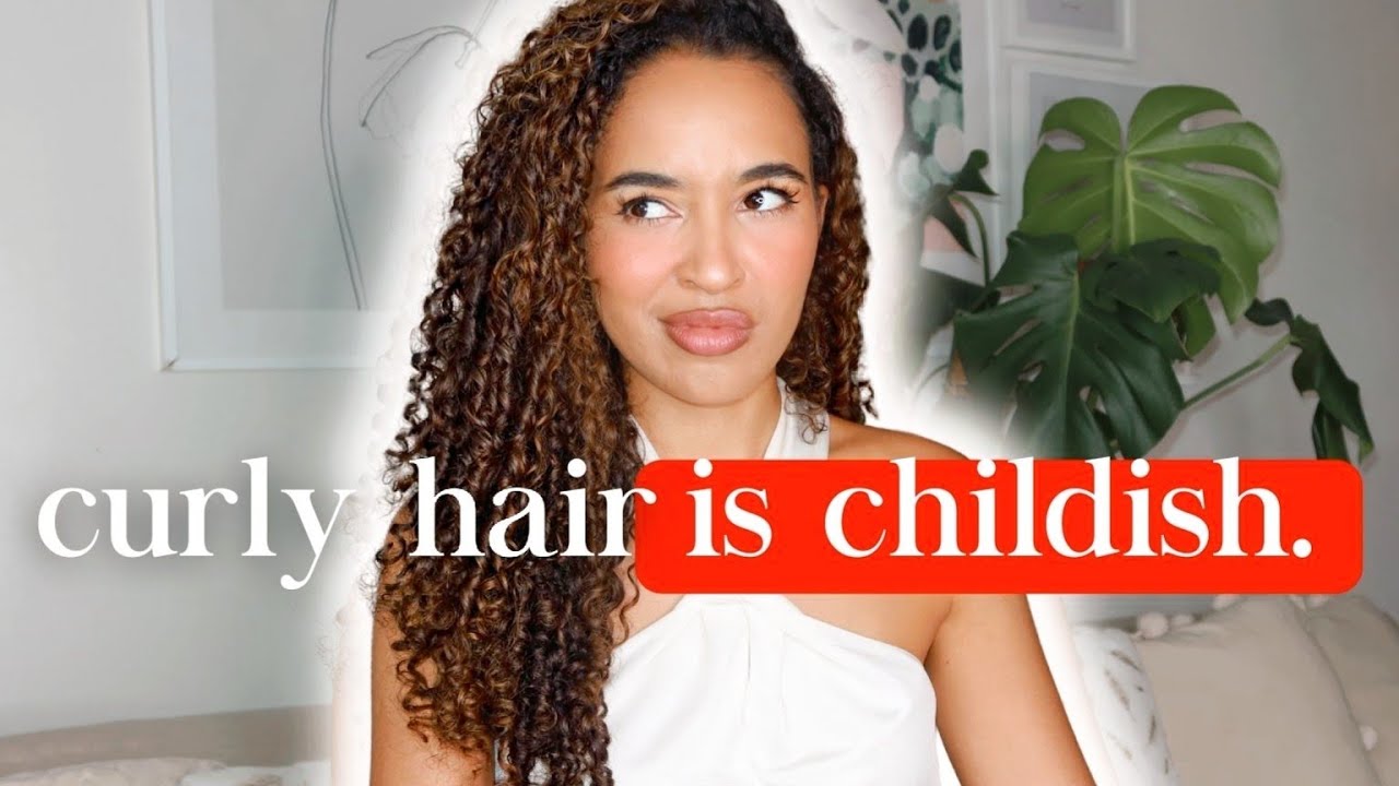 THIS IS WHY YOUR CURLY HAIR LOOKS CHILDISH