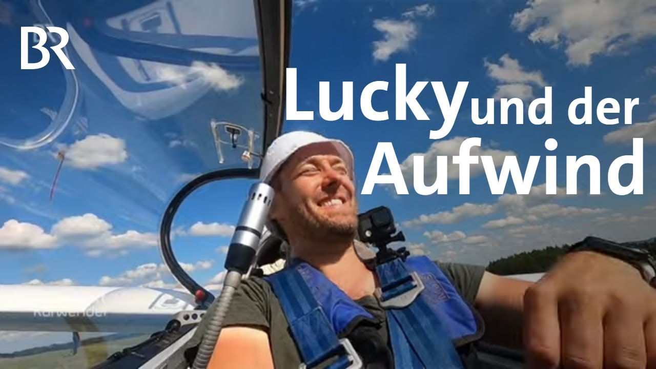 Abenteuer Segelfliegen: Der erste Langstreckenflug | Zwischen Spessart und Karwendel | BR