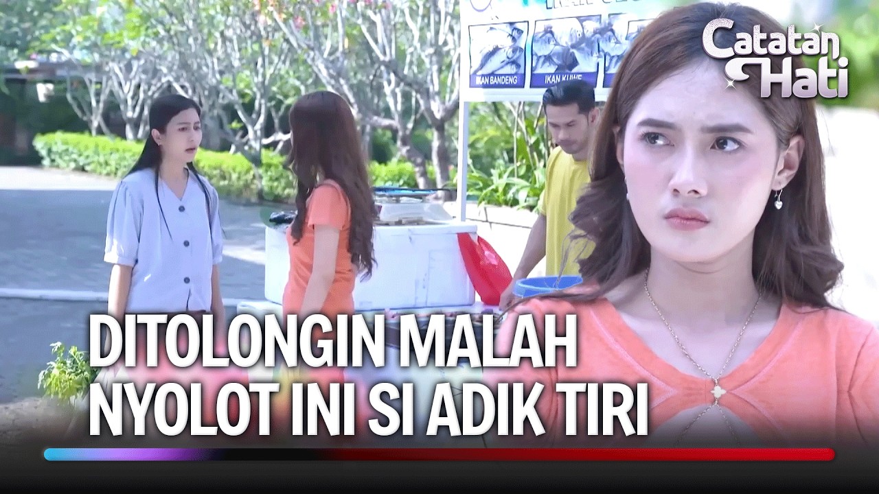 Sukurin! Makanya Jadi Adik Jangan Jahat!! | Catatan Hati Eps 56 (3/3)