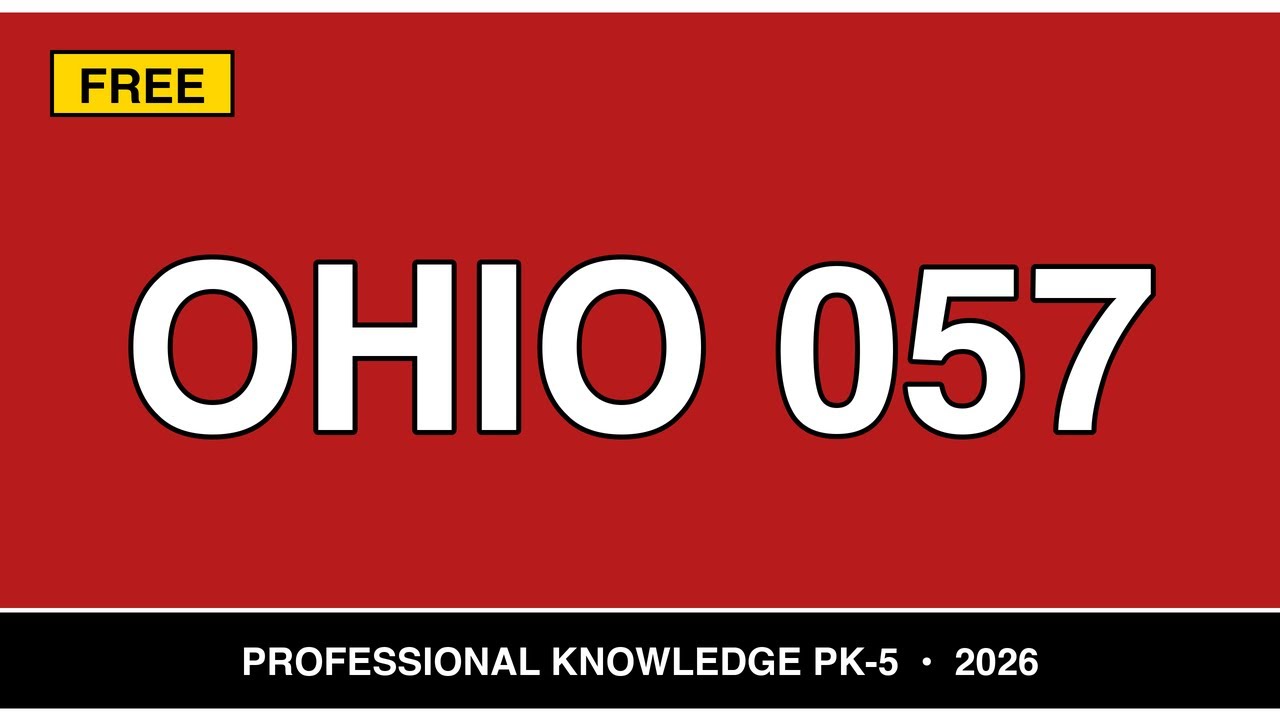 Ohio 057 Study Guide | Assessment of Professional Knowledge Primary Education PK-5 Exam Prep 2026