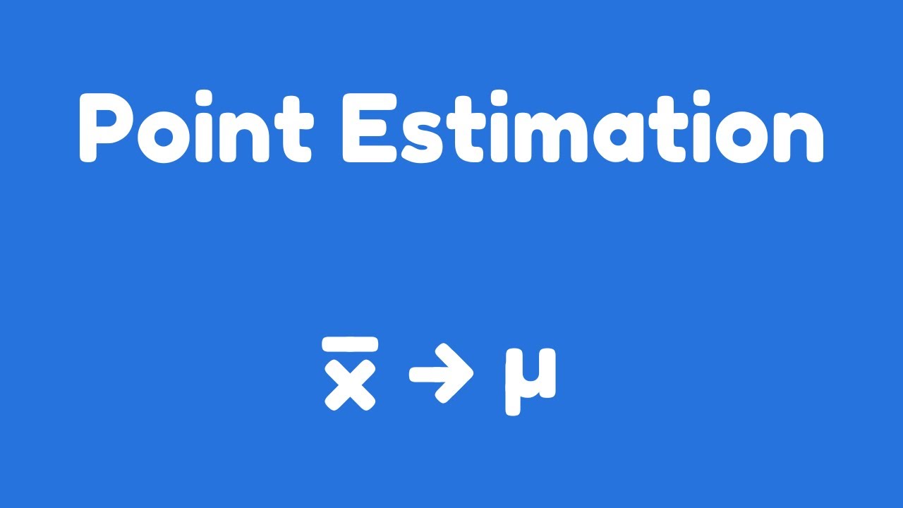 Point Estimation