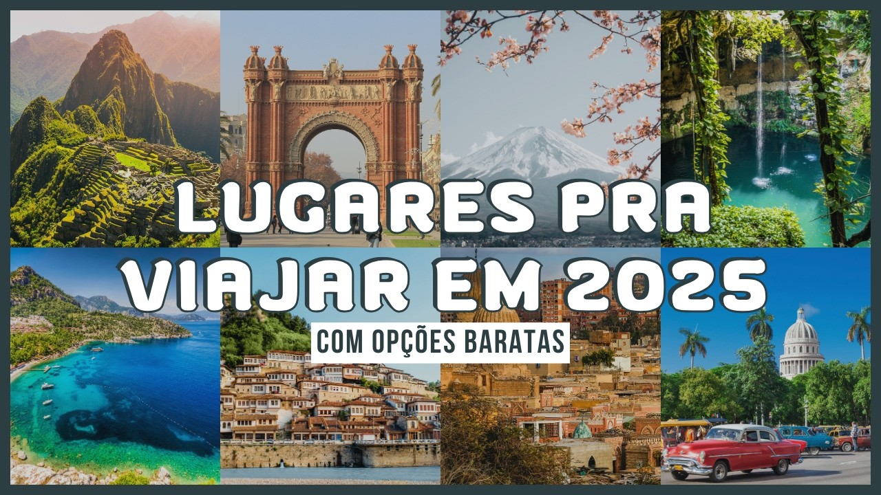 PRA ONDE IR EM 2025 | 8 dicas de roteiros e lugares pra viajar fora do Brasil