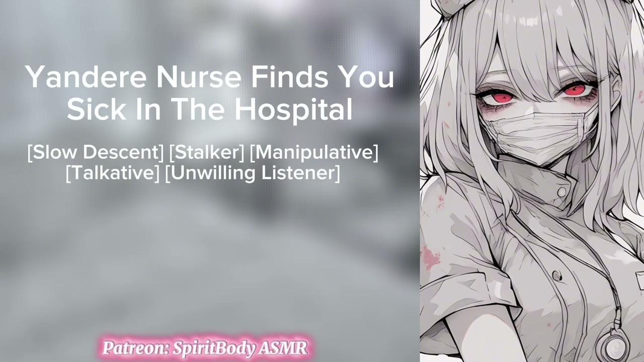 Yandere Nurse Finds You Sick In The Hospital ASMR