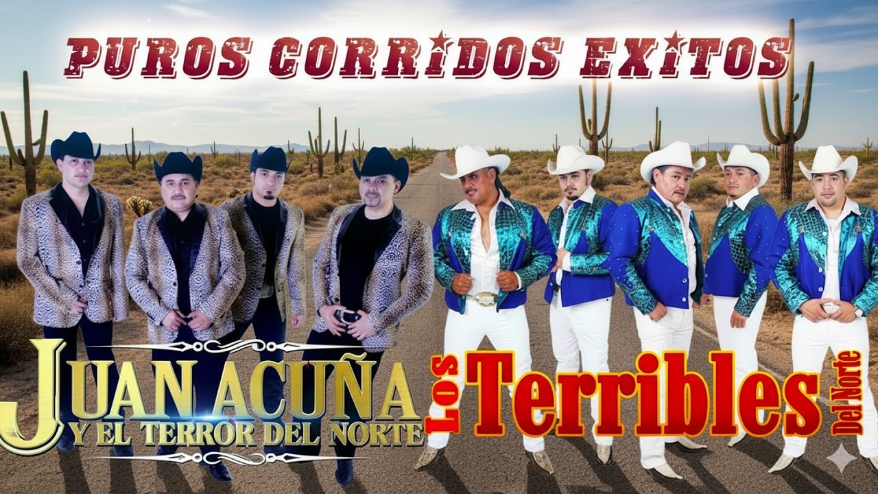 Juan Acuña y El Terror del Norte | Las 20 Mejores Canciones Puros Corridos Viejitos 2026