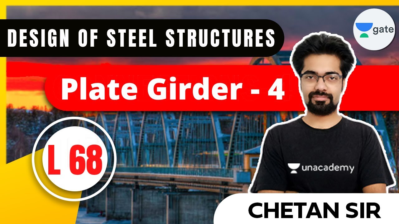 L 68 | Plate Girder-4 | Design of Steel Structures #GATE #ESE2021 by Chetan Saxena