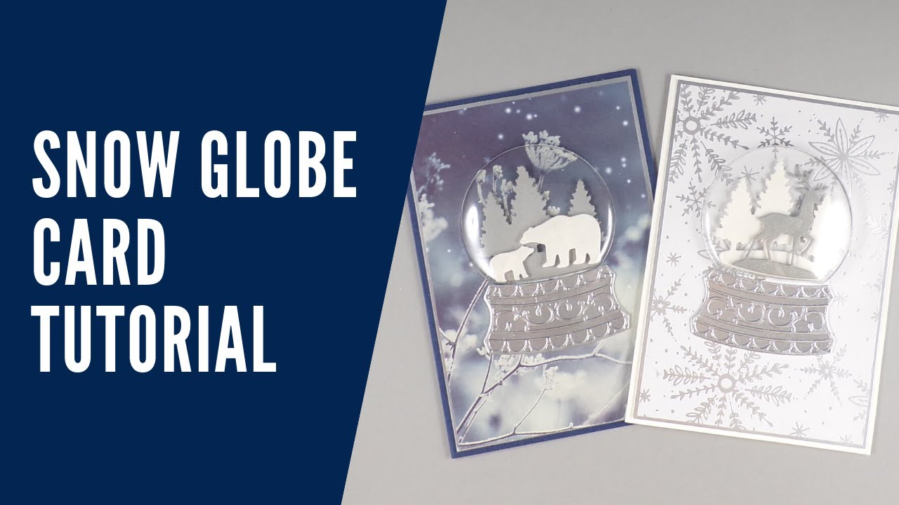 Snow Globe card tutorial with Stampin Up Snow Globe Scenes