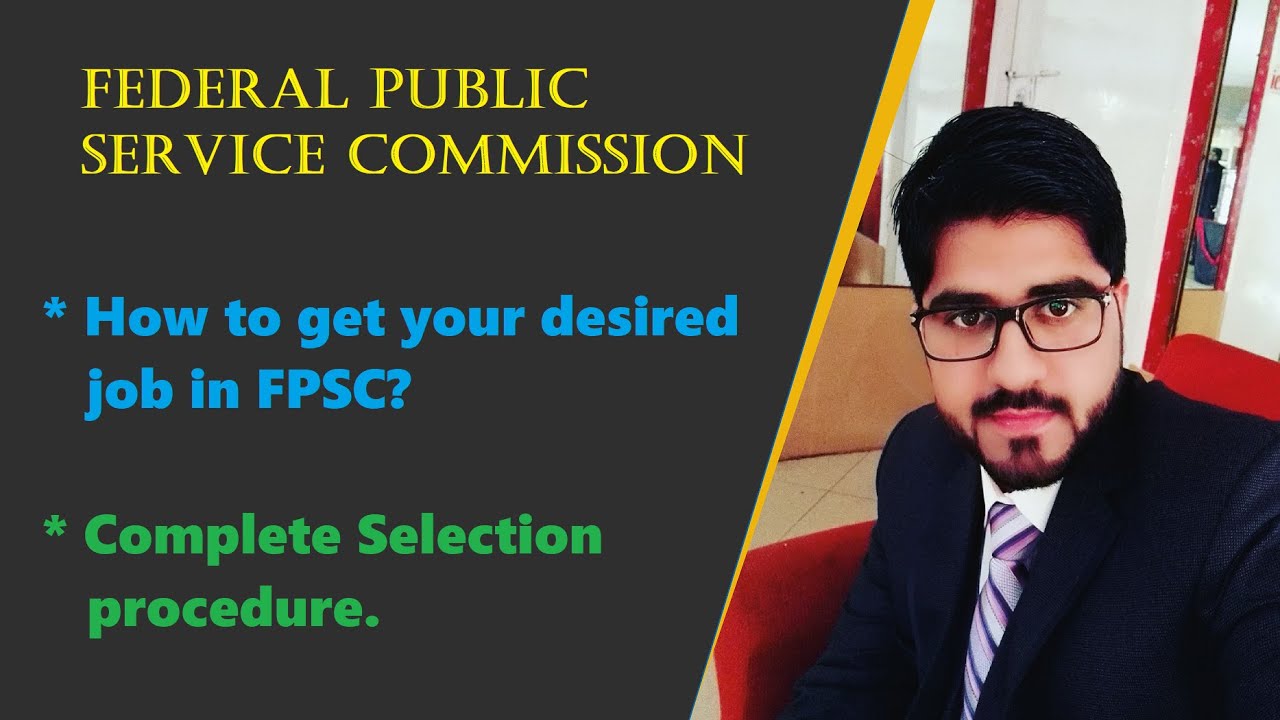How to get Job through FPSC | Complete Selection Procedure