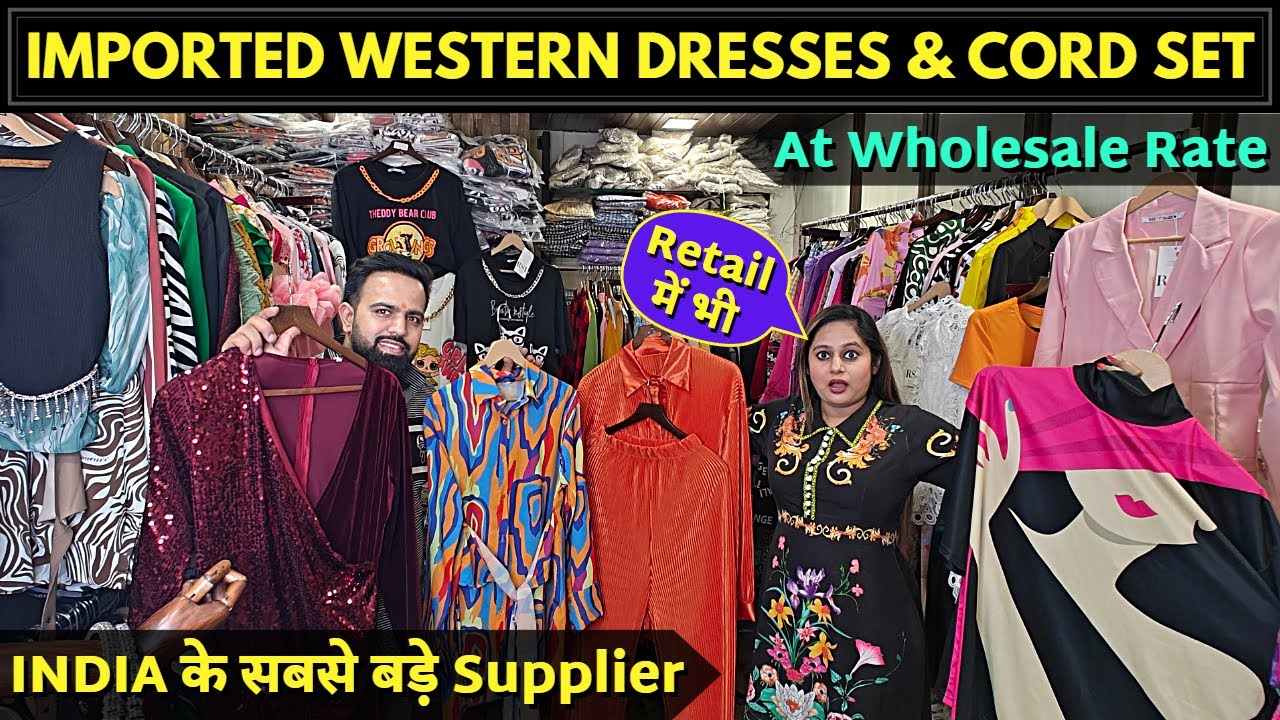 Imported Western Dress & Partywear Dress Wholesaler in Delhi| Ladies Tops, Cord sets & Long Dress