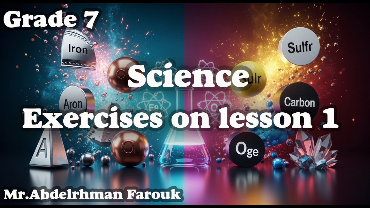 Grade 7 - Science | Unit 1 Lesson 1 | حل تدريبات واسئلة لغات - ترم الثاني