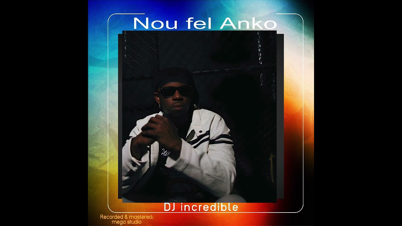 DJ incredible - Chavire (Feat. Joykeys, Jojo Rels)