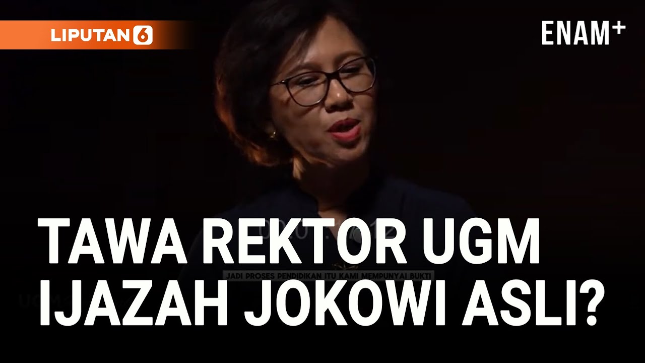 Tertawa & Angkat Tangan! Rektor UGM Blak-blakan Soal Ijazah Jokowi Dianalisis Palsu | Liputan6