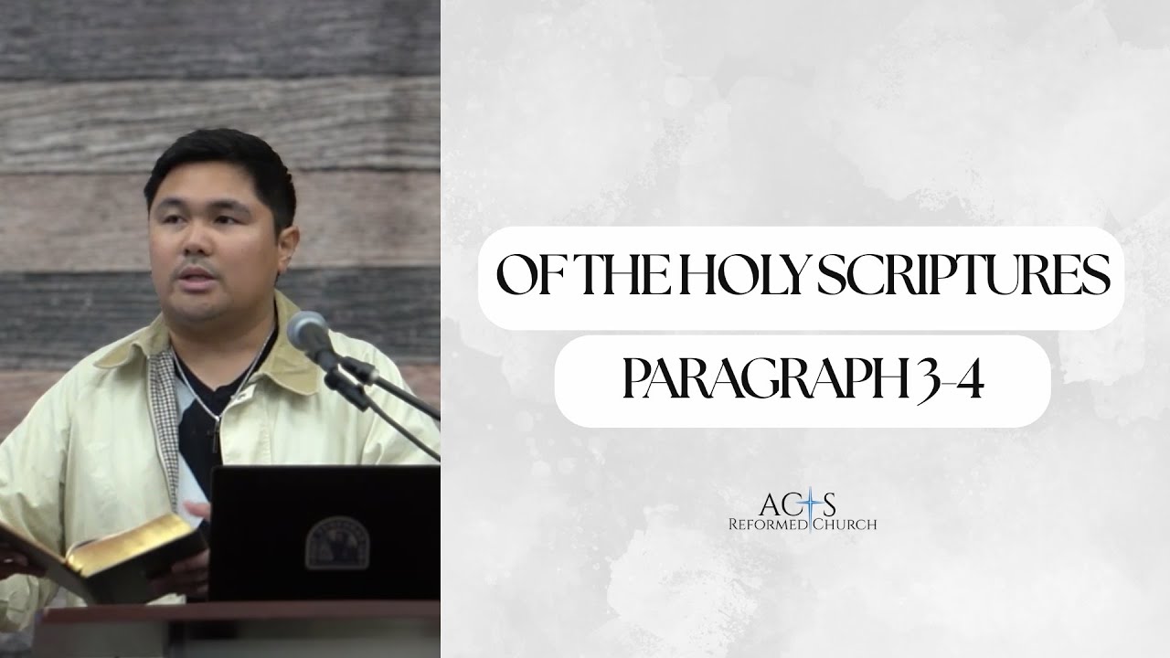 #3 Chapter 1: Of the Holy Scriptures (Paragraph 3-4)