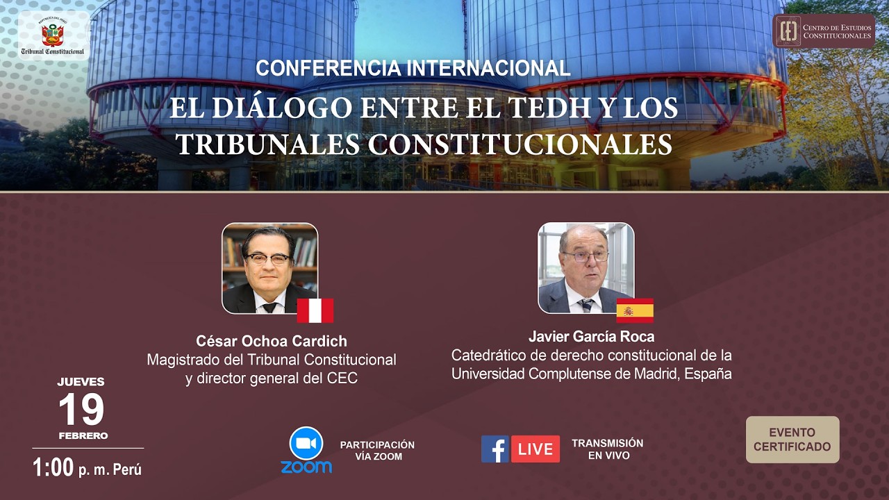 CONFERENCIA INTERNACIONAL: “EL DIÁLOGO ENTRE EL TEDH Y LOS TRIBUNALES CONSTITUCIONALES”