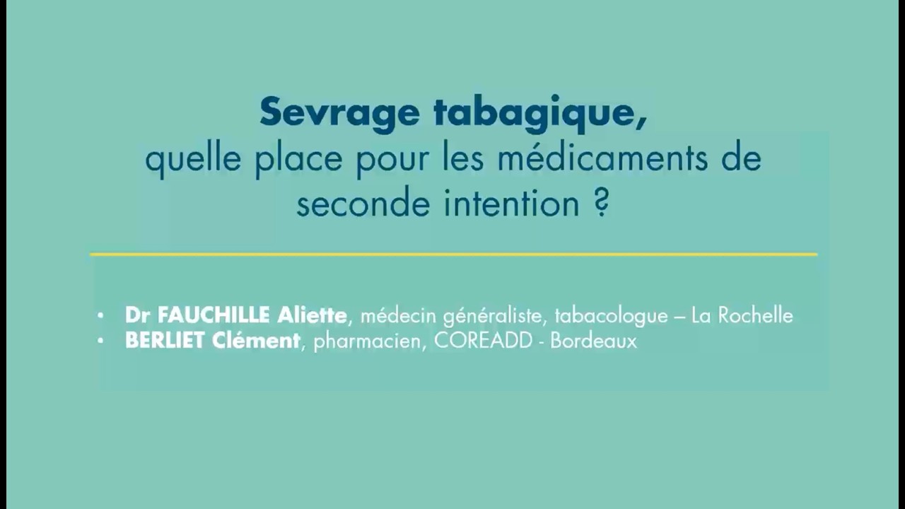 Quelle place pour les médicaments de seconde intention en tabacologie ?
