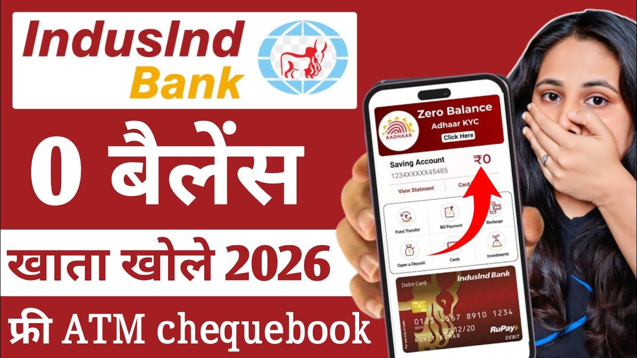 indusind bank indie account opening online 2026 | 0 balance account opening online 2026 |