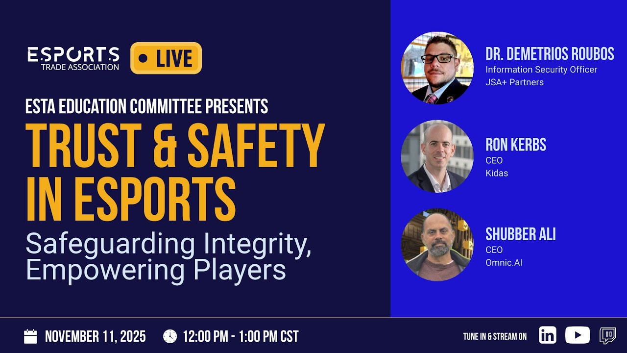 ESTA Education Committee Presents  Trust & Safety in Esports